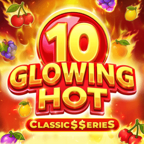 Glowing Hot 10: Classic$$erieS Glowing Hot 10: Classic$$erieS