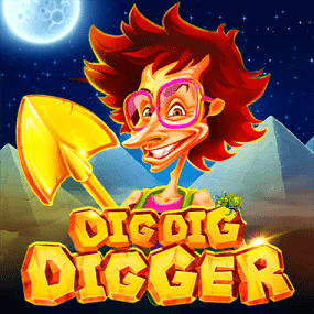 Dig Dig Digger Dig Dig Digger