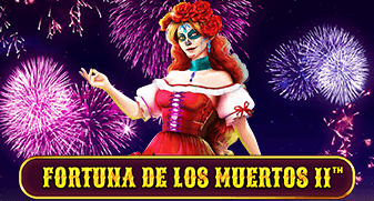 Fortuna De Los Muertos II