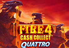 Fire 4: Cash Collect Quattro slot