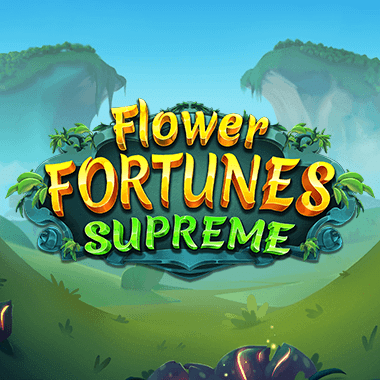 Flower Fortunes Supreme