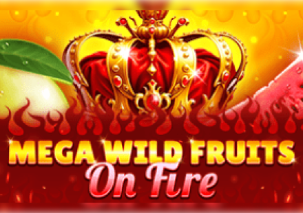 Mega Wild Fruits - On Fire