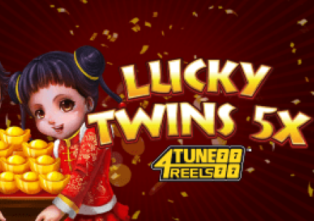 Lucky Twins 5X 4Tune Reels