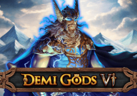 Demi Gods VI