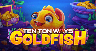 Ten Ton Ways Goldfish