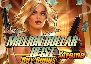 Million Dollar Heist Xtreme Buy Bonus