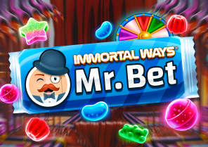 Immortal Ways Mr. Bet