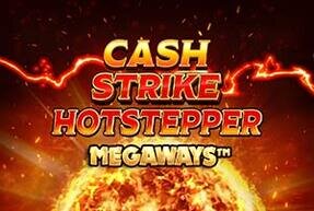 Cash Strike Hotstepper Megaways