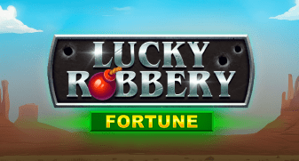 Lucky Robbery Fortune