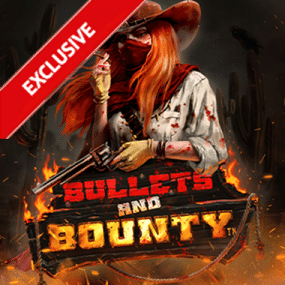 Bullets and Bounty
