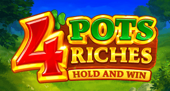 4 Pots Riches: Hold and Win