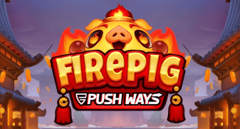 Fire Pig Push Ways