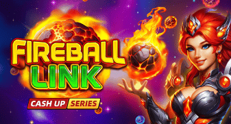 Fireball Link: CASH UP