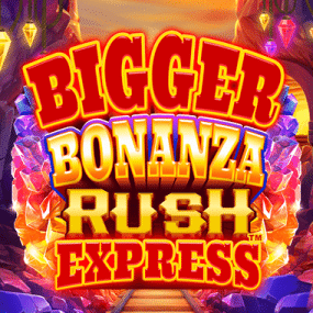 Bigger Bonanza Rush Express