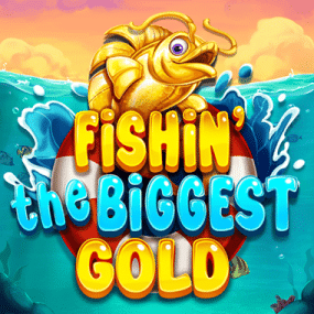 Fishin' The Biggest Gold