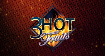 3 Hot Fruits