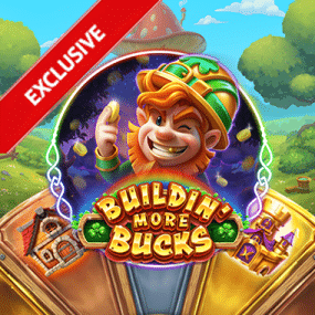 Buildin' More Bucks