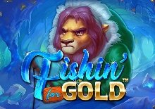 Fishin' for Gold™