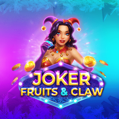 Joker, Fruits & Claw