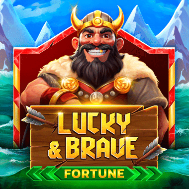 Lucky And Brave Fortune
