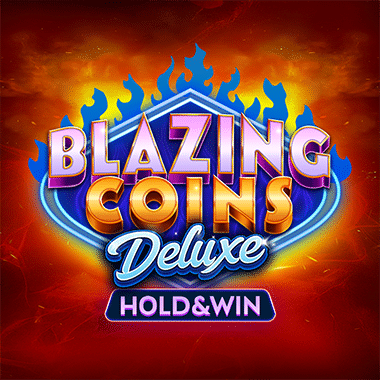 Blazing Coins Deluxe: Hold & Win