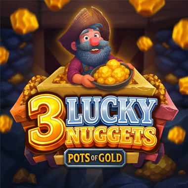 3 Lucky Nuggets
