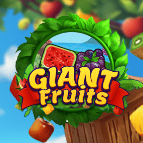 Giant Fruits