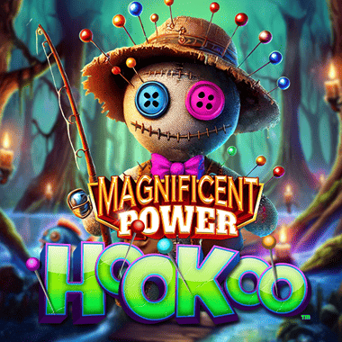 Magnificent Power HooKoo
