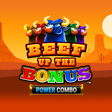 Beef Up the Bonus Power Combo