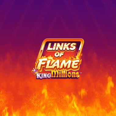 Links of Flame King Millions