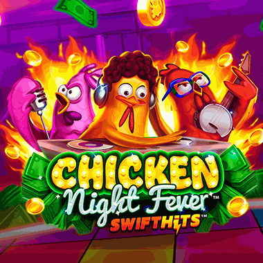 Chicken Night Fever