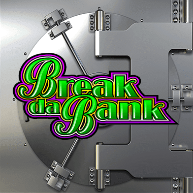 Break Da Bank