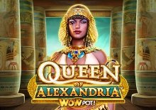Queen of Alexandria™ WOWPOT!™