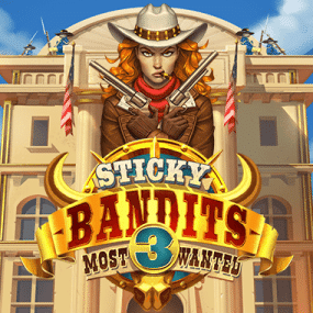 Sticky Bandits 3 Most Wanted