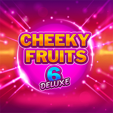 Cheeky Fruits 6 Deluxe