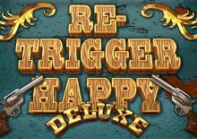 Re-Trigger Happy® Deluxe