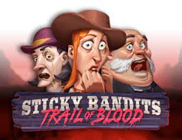 Sticky Bandits Trail of Blood