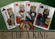 4 of a King