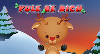 Yule be Rich